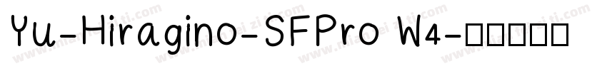 Yu-Hiragino-SFPro W4字体转换